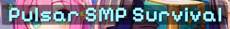 Pulsar SMP Semi Vanilla Survival