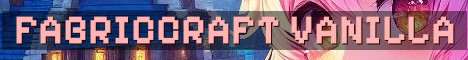 FabricCraft True Vanilla Semi-Anarchy