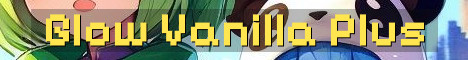 GlowSMP Vanilla Plus With Claims