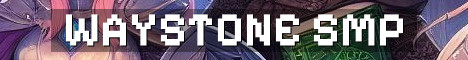 Waystone Semi Vanilla SMP With Community