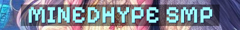 MinedHype Long Term Vanilla SMP