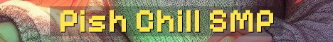 Pish SMP New Chill Modded Survival