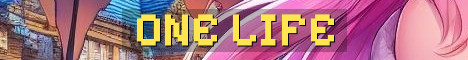ONE LIFE Hardcore Vanilla NO RULES