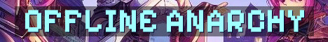 MinecraftOffline Permanent Anarchy No Resets