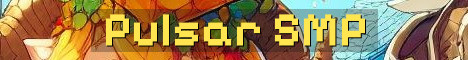 Pulsar SMP Semi Vanilla Survival Fun