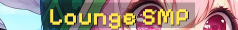 Lounge SMP Long Term Semi Vanilla