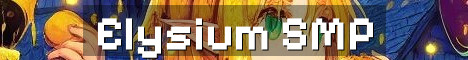 Elysium SMP Fresh Reboot Whitelist 18+