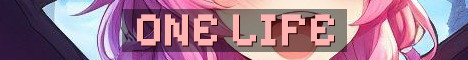 ONE LIFE HARDCORE NEW SERVER