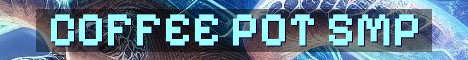 Coffee Pot Network Adult SMP Worlds