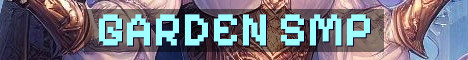 The Garden SMP Semi Vanilla Crossplay Survival