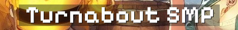 Turnabout SMP Season 2 Semi Vanilla