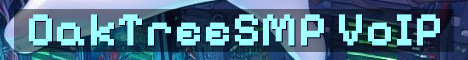 OakTreeSMP Survival With VoIP Clans