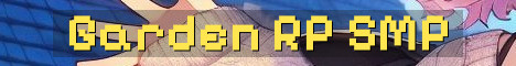 The Garden SMP Life and Roleplay