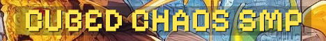 Cubed Chaos SMP Semi Vanilla Community