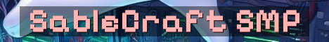SableCraft Long Term Chill SMP