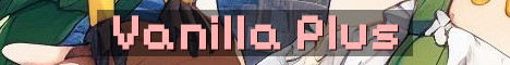 Small Vanilla Plus Survival Hangout