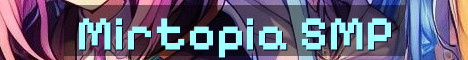 Mirtopia Vanilla++ SMP Recruiting Now