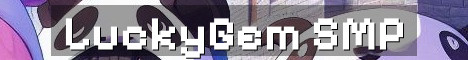 LuckyGem SMP Fresh Crossplay Semi Vanilla