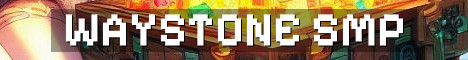 Waystone Semi Vanilla SMP Like Hermitcraft