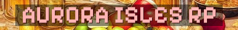 Aurora Isles Fantasy RP SMP Reboot