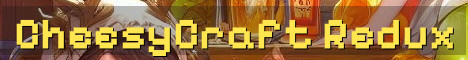 CheesyCraft Redux Semi Vanilla Survival