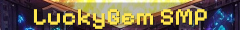 LuckyGem Fresh Semi-Vanilla SMP Crossplay