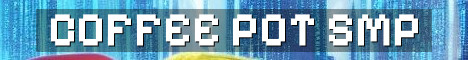Coffee Pot SMP Vanilla Plus Worlds