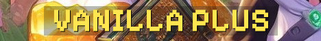 Join Our Vanilla Plus Survival Crew