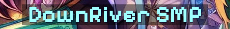 DownRiver SMP Adult Semi-Vanilla Survival