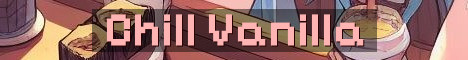 Chill Whitelisted Vanilla SMP 1.21.3