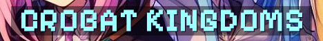 Crobat SMP Kingdoms And Nations Survival