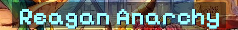 Reagan Anarchy SMP No Rules Ever