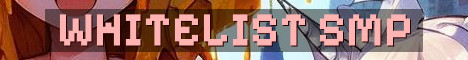 Fresh Whitelist SMP Minimal Drama