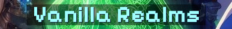 Vanilla Realms Friendly Survival Community