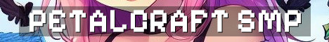 Petalcraft SMP Where Friends Keep You Alive