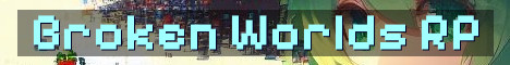 Broken Worlds RP Modded Story Server