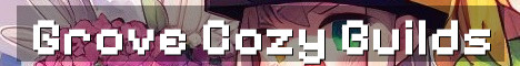 The Grove Cozy Forever Build World