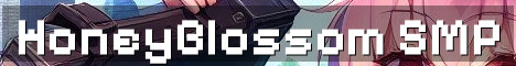 HoneyBlossom SMP Vanilla Plus Forever