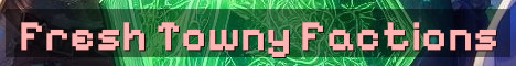 Fresh Towny Factions SMP With Honor PVP