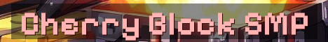Cherry Block SMP Classic Survival Vibes