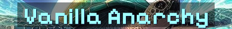 Semi Anarchy Vanilla Survival No Resets