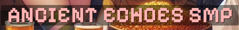 Ancient Echoes SMP Whitelist Survival