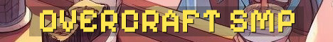 OverCraft SMP Semi Vanilla Grind Fun