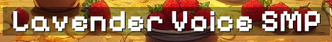 Lavender SMP Fresh Restart Voice Whitelist