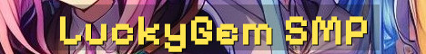LuckyGem SMP Fresh Crossplay Semi Vanilla