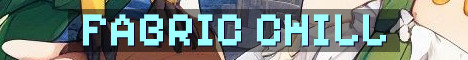 Chill Fabric Server New Friends Wanted