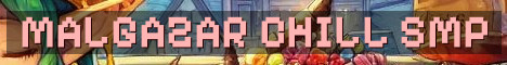 Malgazar SMP Chill No Grief 1.21.11