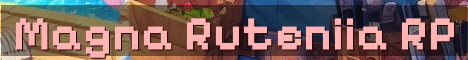 Magna Ruteniia Semi Vanilla RP Vibes