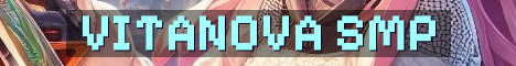 VitaNovaSMP Semi Vanilla Community Adventure