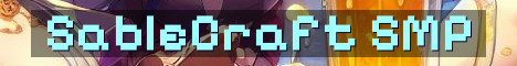SableCraft Long-Term Semi-Vanilla SMP